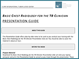 Go to Bsic Chest Radiology for the TB Clinician PDF Presentation Guide 