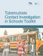 Tuberculosis Contact Investigation in Schools Toolkit cover page