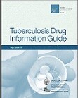 Go to online Tuberculosis Drug Information Guide, 2nd edition page Go to online Tuberculosis Drug Information Guide, 2nd edition page